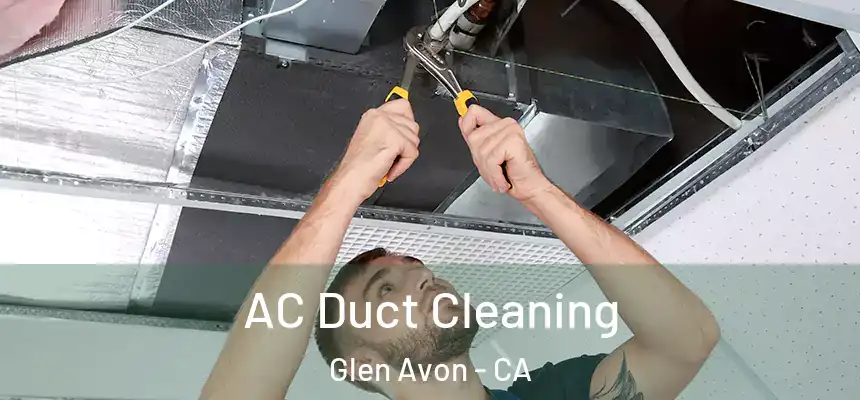  AC Duct Cleaning Glen Avon - CA