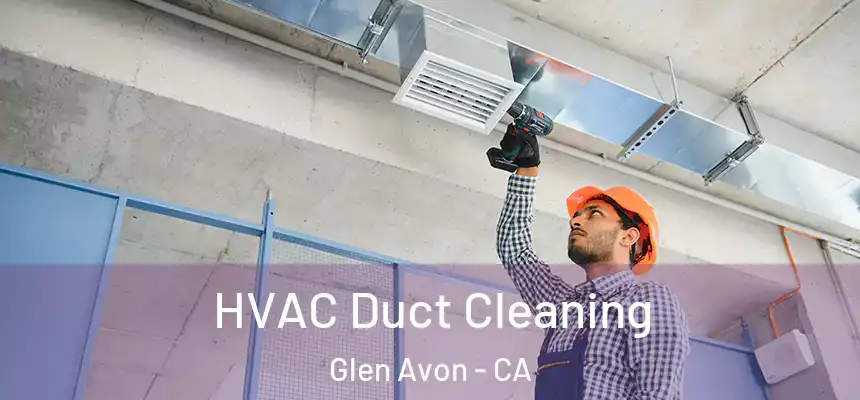  HVAC Duct Cleaning Glen Avon - CA
