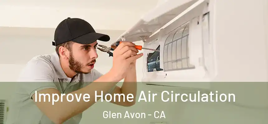  Improve Home Air Circulation Glen Avon - CA